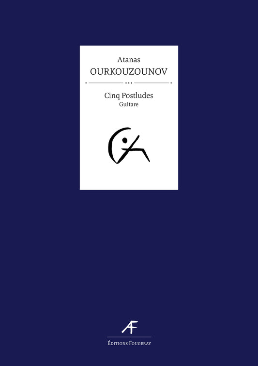 Cinq Postludes - Atanas Ourkouzounov