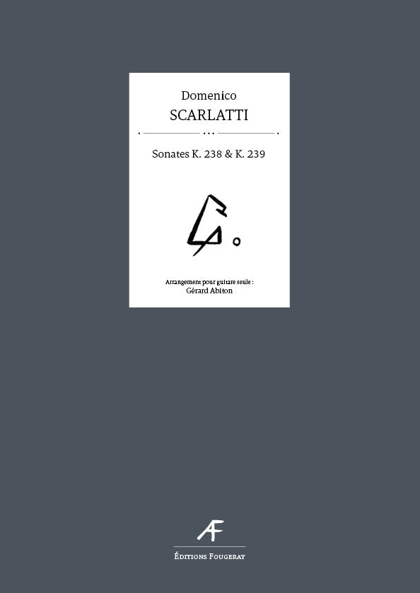 Sonatas K. 238 et K. 239 - Domenico Scarlatti (Arr. Gérard Abiton)