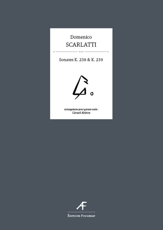 Sonates K. 238 & K. 239 - Domenico Scarlatti (Arr. Gérard Abiton)