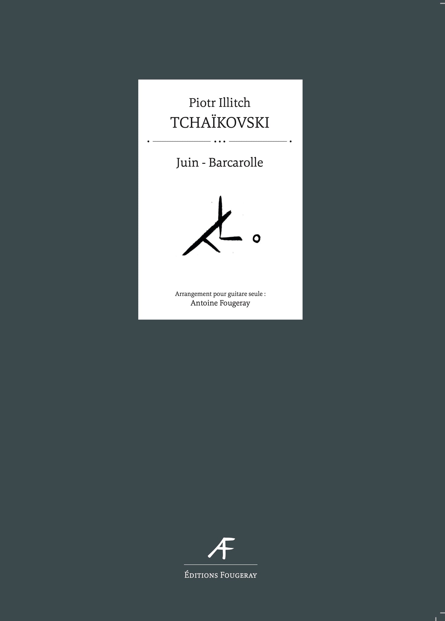 Juin, Barcarolle - Les Saisons op. 37a - Piotr Illitch Tchaïkovski (Arr. Antoine Fougeray)