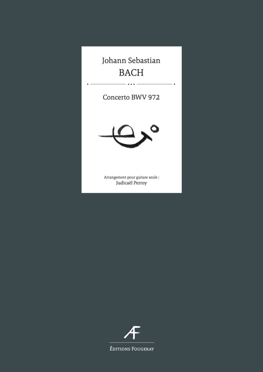 Concerto BWV 972 - Johann Sebastian Bach (Arr. Judicaël Perroy)
